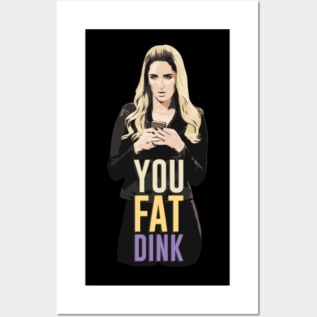 You Fat Dink Wall Art by polliadesign